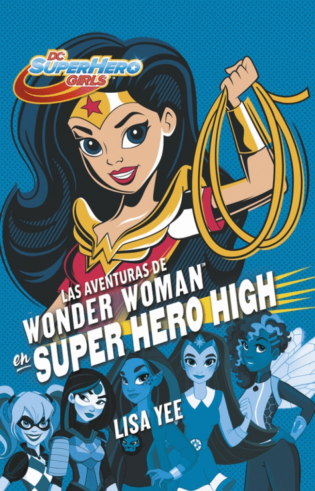 AVENTURAS DE WONDER WOMAN EN SUPER HERO HIGH, LAS