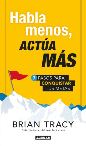 HABLA MENOS, ACTUA MAS