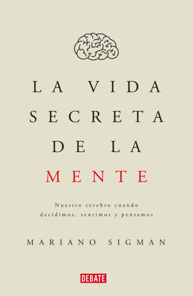 LA VIDA SECRETA DE LA MENTE