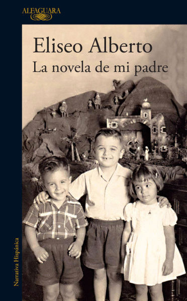 NOVELA DE MI PADRE, LA