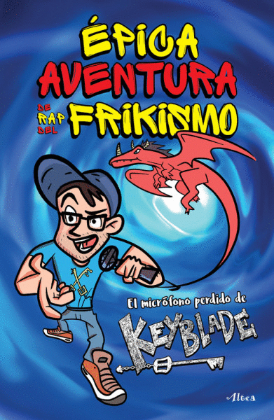 EPICA AVENTURA DE RAP DEL FRIKISMO