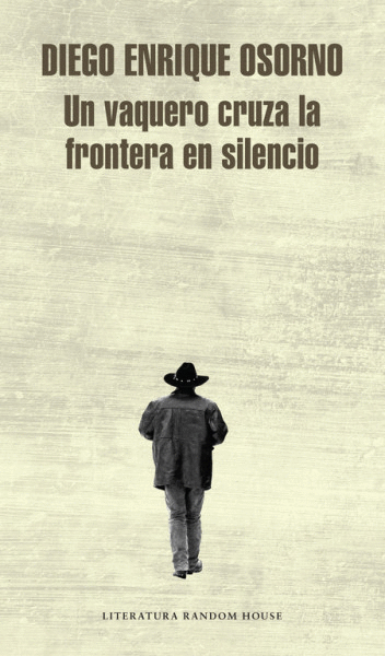 UN VAQUERO CRUZA LA FRONTERA EN SILENCIO