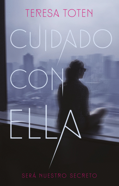 CUIDADO CON ELLA