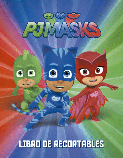 PJ MASKS. LIBRO DE RECORTABLES