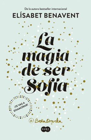 MAGIA DE SER SOFIA, LA