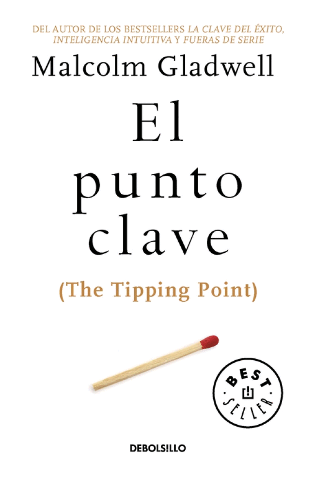 PUNTO CLAVE, EL (THE TIPPING POINT)