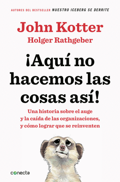 ¡AQUÍ NO HACEMOS LAS COSAS ASÍ!
