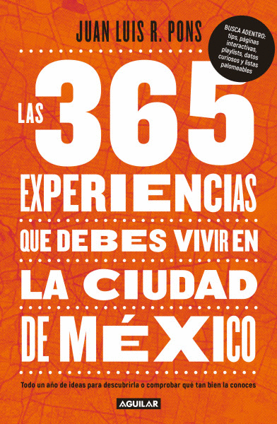 LAS 365 EXPERIENCIAS QUE DEBES VIVIR EN LA CIUDAD DE MÉXICO