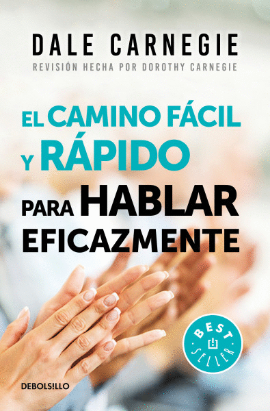 CAMINO FÁCIL Y RÁPIDO PARA HABLAR EFICAZMENTE, EL