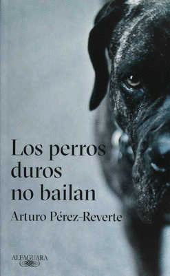 PERROS DUROS NO BAILAN, LOS