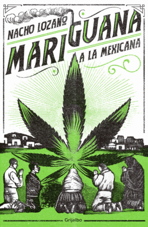 MARIGUANA A LA MEXICANA