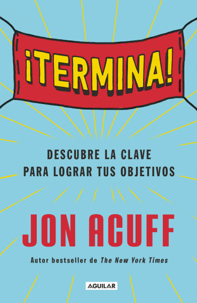 ¡TERMINA! DESCUBRE LA CLAVE PARA LOGRAR TUS OBJETIVOS