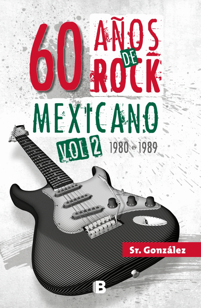 60 AÑOS DE ROCK MEXICANO VOL. 2 1980-1989