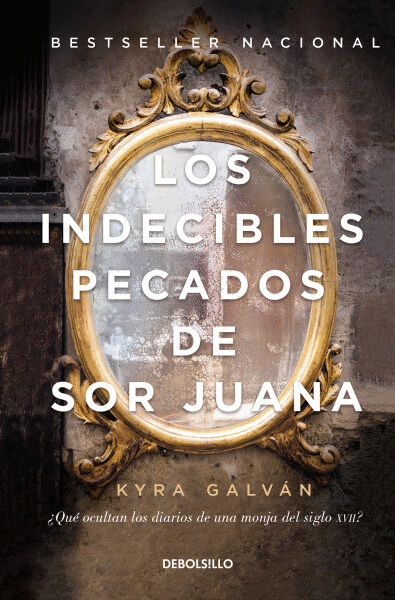 INDECIBLES PECADOS DE SOR JUANA, LOS