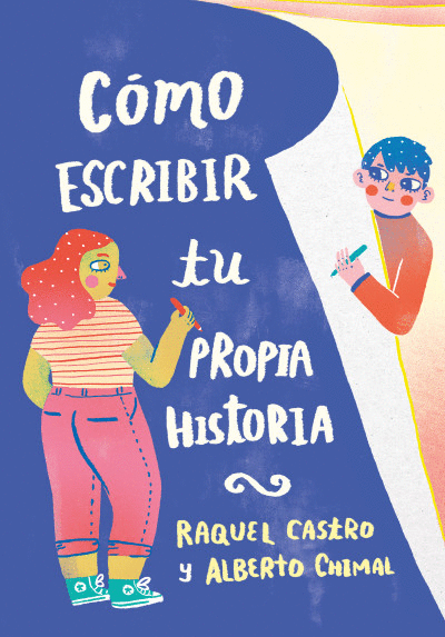 CÓMO ESCRIBIR TU PROPIA HISTORIA