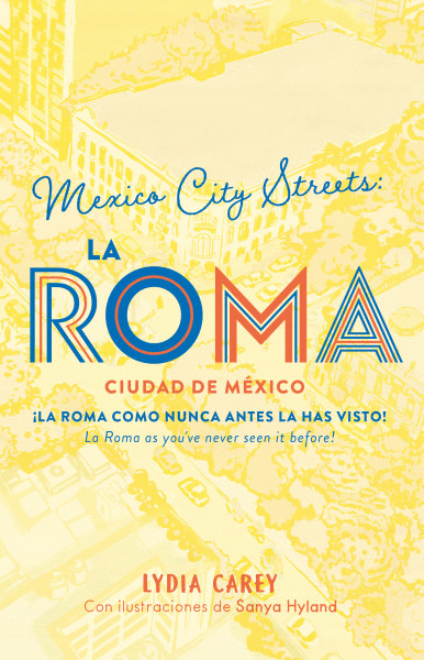 MEXICO CITY STREETS: LA ROMA