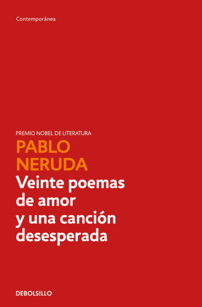 VEINTE POEMAS DE AMOR Y UNA CANCIÓN DESESPERADA