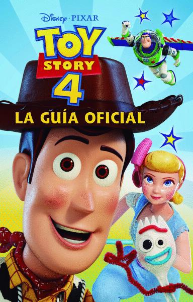 TOY STORY 4. LA GUÍA OFICIAL