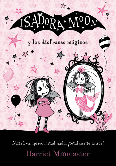 ISADORA MOON Y LOS DISFRACES MÁGICOS