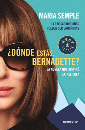 ¿DONDE ESTAS, BERNADETTE?