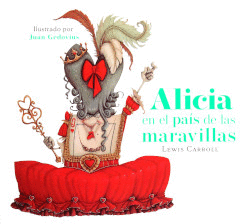 ALICIA EN EL PAIS DE LAS MARAVILLAS / ALICIA ATRAVES DEL ESPEJO