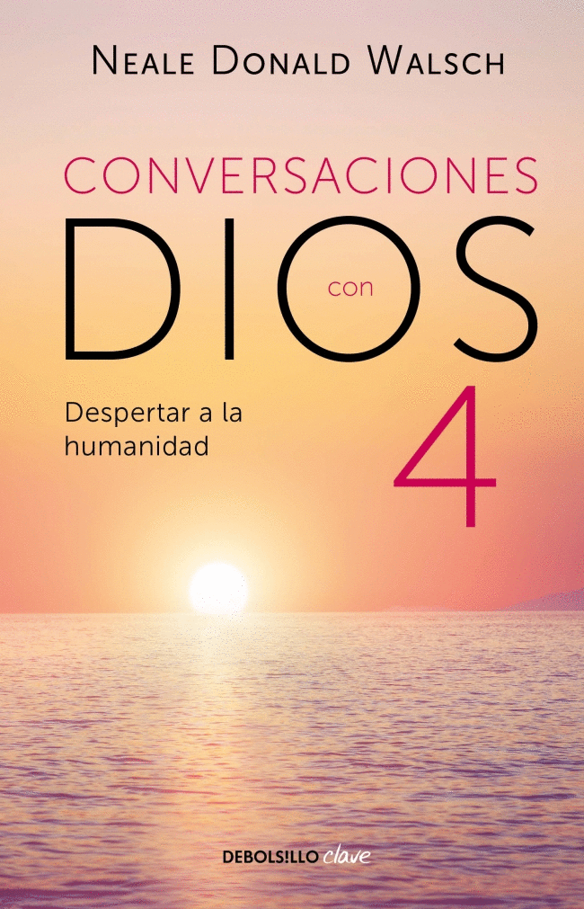 CONVERSACIONES CON DIOS IV