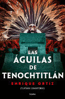 ÁGUILAS DE TENOCHTITLÁN, LAS