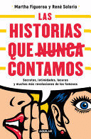 HISTORIAS QUE NUNCA CONTAMOS, LAS