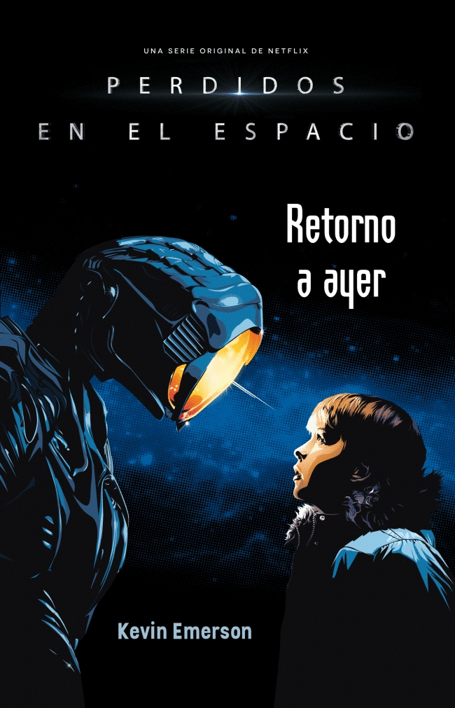 RETORNO A AYER (PERDIDOS EN EL ESPACIO)