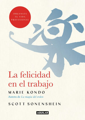 FELICIDAD EN EL TRABAJO, LA