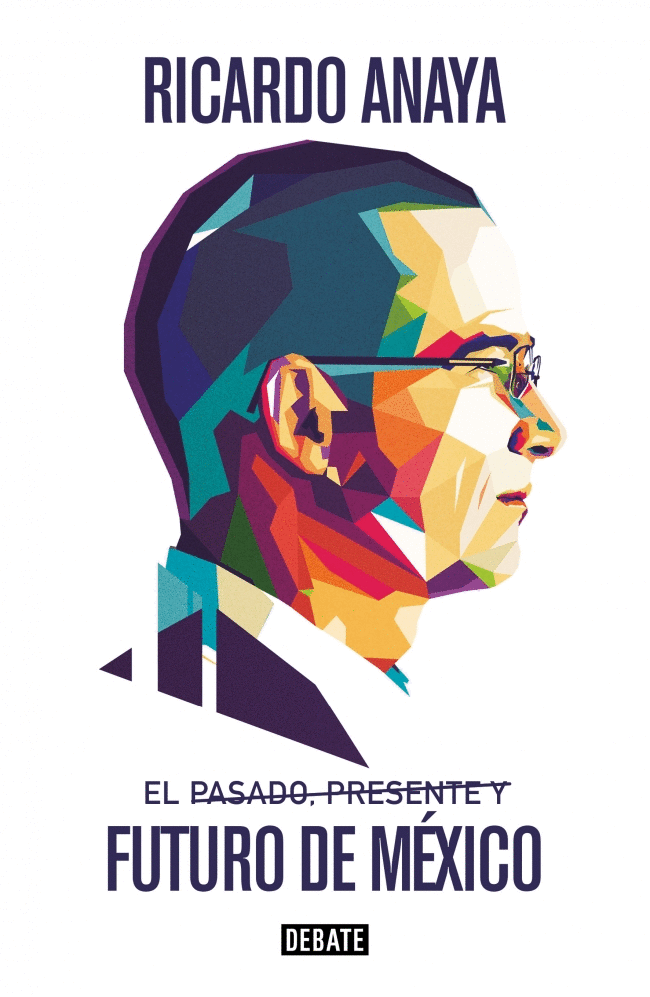 PASADO, PRESENTE Y FUTURO DE MEXICO, EL