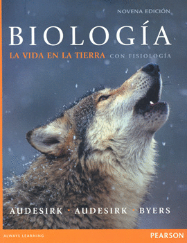 BIOLOGIA LA VIDA EN LA TIERRA CON FISIOLOGIA 9NA ED.