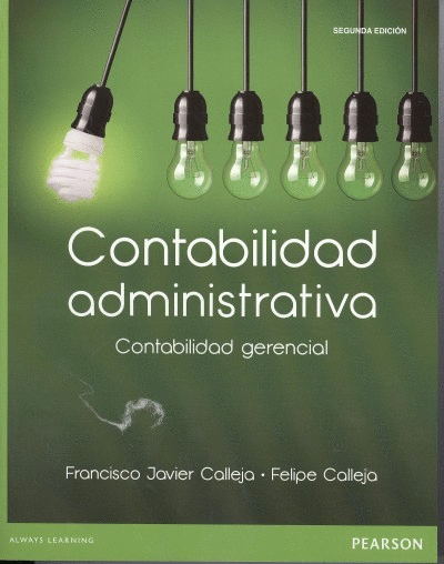 CONTABILIDAD ADMINISTRATIVA: CONTABILIDAD GERENCIAL