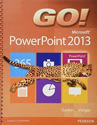 GO MICROSOFT POWERPOINT 2013