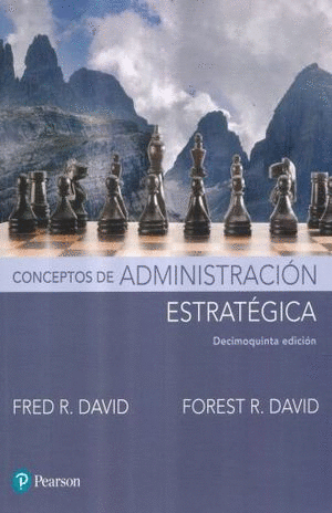 CONCEPTOS DE ADMINISTRACION ESTRATEGICA / 15 ED.