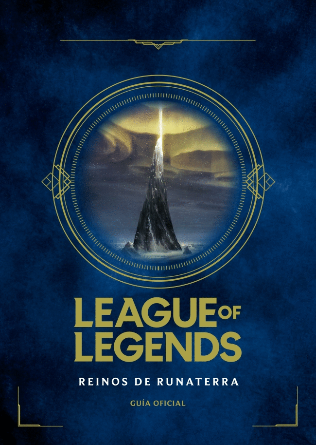 LEAGUE OF LEGENDS. REINOS DE RUNATERRA