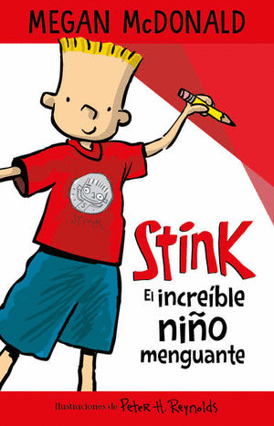 STINK. EL INCREIBLE NIÑO MENGUANTE