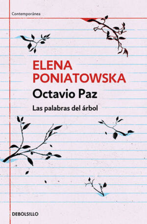OCTAVIO PAZ. LAS PALABRAS DEL ÁRBOL