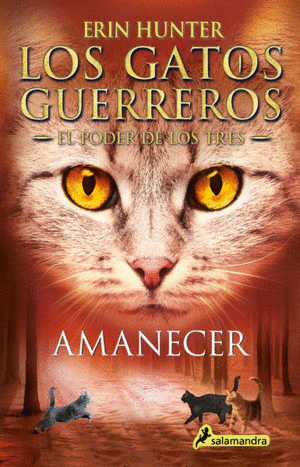 AMANECER. LOS GATOS GUERREROS