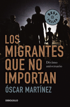 MIGRANTES QUE NO IMPORTAN, LOS