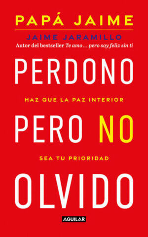 PERDONO, PERO NO OLVIDO