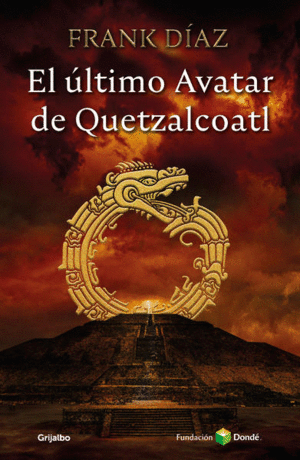 ULTIMO AVATAR DE QUETZALCOATL, EL