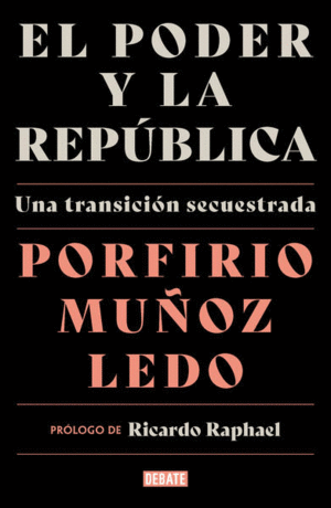 PODER Y LA REPUBLICA, EL