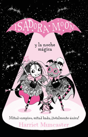ISADORA MOON Y LA NOCHE MAGICA