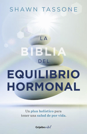 LA BIBLIA DEL EQUILIBRIO HORMONAL
