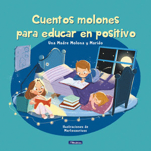 CUENTOS GENIALES PARA EDUCAR EN POSITIVO