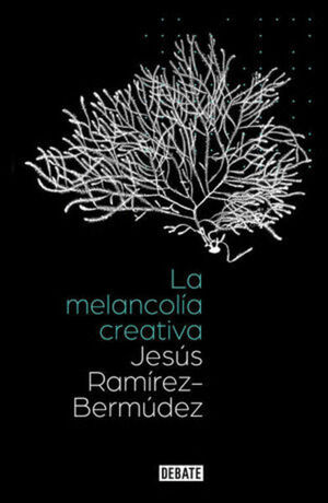 MELANCOLÍA CREATIVA, LA