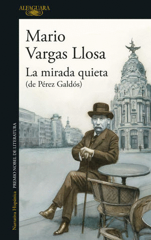 MIRADA QUIETA, LA (DE PÉREZ GALDÓS)