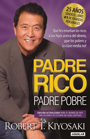 PADRE RICO, PADRE POBRE. (EDICIÓN 25 ANIVERSARIO)