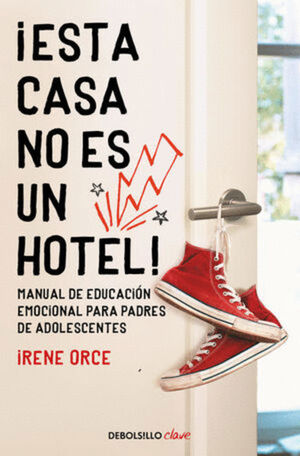 ¡ESTA CASA NO ES UN HOTEL!